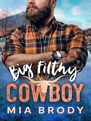 cover image of Big Filthy Cowboy
